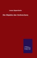 Die Objekte des Verbrechens