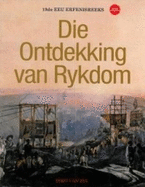 Die Ontdekking Van Rykdom