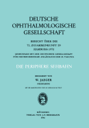 Die Periphere Sehbahn: Bericht Uber Die 72. Zusammenkunft in Hamburg 1972