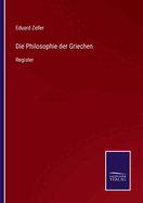 Die Philosophie der Griechen: Register