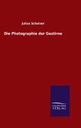 Die Photographie der Gestirne