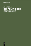 Die Politik der Erf?llung