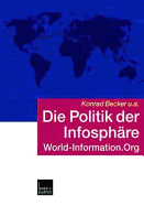 Die Politik Der Infosphre: World-Information.Org