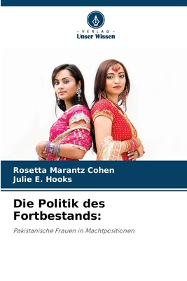 Die Politik des Fortbestands - Marantz Cohen, Rosetta, and Hooks, Julie E