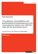 Die politischen, wirtschaftlichen und gesellschaftlichen Transformationen in den osteuropischen Lndern nach 1989. Wie stabil sind die Demokratien heute?: Die Kontroverse um das Dilemma der Gleichzeitigkeit