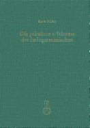 Die Primaren S-Stamme Des Indogermanischen - Stuber, Karin