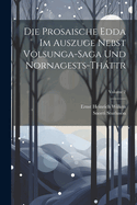 Die Prosaische Edda Im Auszuge Nebst Volsunga-Saga Und Nornagests-Thttr; Volume 2