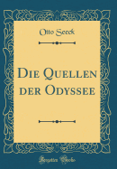 Die Quellen Der Odyssee (Classic Reprint)