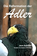 Die Reformation der Adler