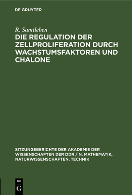 Die Regulation Der Zellproliferation Durch Wachstumsfaktoren Und Chalone - Langen, P, and Graetz, H, and Lehmann, W