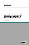 Die Reinmar-Walther-Fehde - Zwei Minnetheoretische Konzepte in Diskursiver Auseinandersetzung