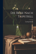 Die Reise Nach Tripstrill