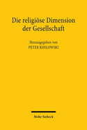 Die Religiose Dimension Der Gesellschaft: Religion Und Ihre Theorien