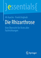 Die Rhizarthrose: Eine bersicht fr rzte aller Fachrichtungen