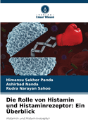 Die Rolle von Histamin und Histaminrezeptor: Ein berblick