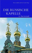 Die Russische Kapelle in Darmstadt