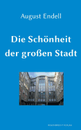 Die Schnheit der groen Stadt