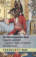Die Schne und das Biest / Fegur?in og Dri?: Tranzlaty Deutsch ?slenska