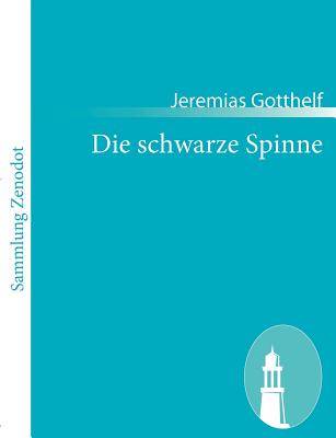 Die schwarze Spinne - Gotthelf, Jeremias