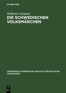 Die Schwedischen Volksmrchen: Herkunft Und Geschichte