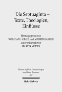 Die Septuaginta: Texte, Theologien, Einflusse