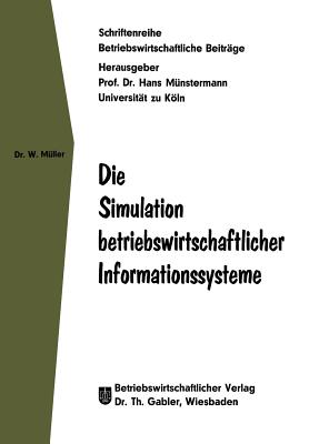 Die Simulation Betriebswirtschaftlicher Informationssysteme - M?ller, Wolfgang