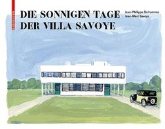 Die Sonnigen Tage Der Villa Savoye