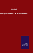 Die Sprache der K?e?kchi-Indianer