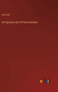 Die Sprache der K'E'Kchi-Indianer