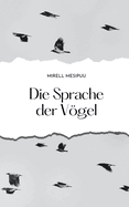 Die Sprache der Vgel