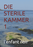 Die Sterile Kammer 1