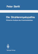 Die Strahlenmyelopathie: Klinische Analyse Des Krankheitsbildes