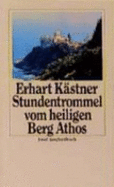 Die Studentrommel vom heiligen Berg Athos - Kastner, Erhart