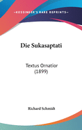Die Sukasaptati: Textus Ornatior (1899)