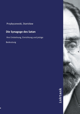 Die Synagoge Des Satan - Przybyszewski, Stanislaw