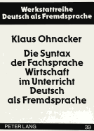 Die Syntax Der Fachsprache Wirtschaft Im Unterricht Deutsch ALS Fremdsprache