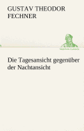 Die Tagesansicht Gegenuber Der Nachtansicht