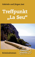 Die Taunus-Ermittler Band 13 Treffpunkt "La Seu"