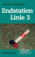 Die Taunus-Ermittler Band 3 - Endstation Linie 3: Kriminalroman