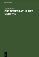 Die Temperatur Des Gehirns: Untersuchungen