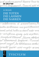 Die Toten / Die Lahmen / Die Narren: Griechisch - Deutsch