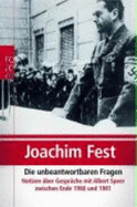 Die Unbeantwortbaren Fragen - Fest, Joachim