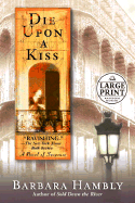 Die Upon a Kiss - Hambly, Barbara