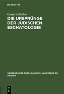 Die Ursprnge Der Jdischen Eschatologie