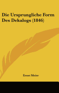 Die Ursprungliche Form Des Dekalogs (1846)