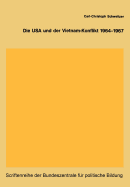 Die USA Und Der Vietnam-Konflikt 1964-1967 - Schweitzer, Carl-Christoph (Editor)