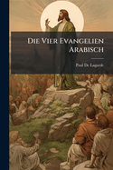 Die Vier Evangelien Arabisch