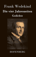 Die vier Jahreszeiten: Gedichte