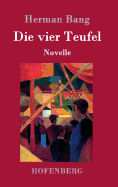 Die Vier Teufel: Novelle