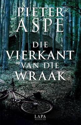 Die Vierkant Van Die Wraak - Aspe, Pieter